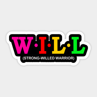 Will - Strong-Willed Warrior Sticker